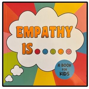 BUNDLE & SAVE🎉 Empathy Is: A Book for Kids by Melissa Ewers